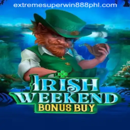 Discover the Thrills of IrishWeekendBonusBuy: Unveiling ExtremeSuperwin888