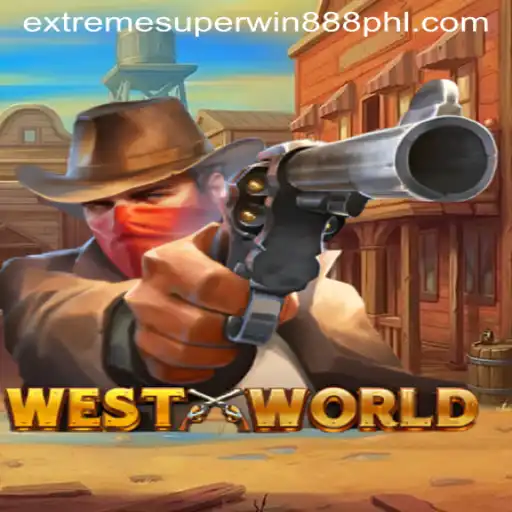 Exploration and Excitement in WestWorld: A Comprehensive Guide to ExtremeSuperwin888